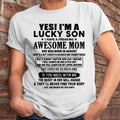 I Am Lucky Son T-Shirt, Gift for Son from Mom
